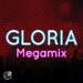 Gloria (Megamix)