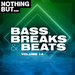 Nothing But... Bass, Breaks & Beats Vol 14