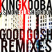 Good Gosh (Explicit - Remixes)