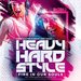Heavy Hardstyle 2021 - Fire In Our Souls