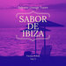 Sabor De Ibiza Vol 3 (Balearic Lounge Tunes)