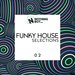 Nothing But... Funky House Selections Vol 02