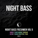 Night Bass Freshmen Vol 5