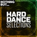 Nothing But... Hard Dance Selections Vol 15