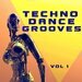 Techno Dance Grooves Vol 1