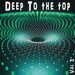 Deep To The Top Vol 3 - Deep House & Club Trax