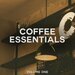 Coffee Essentials Vol 1