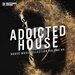 Addicted 2 House Vol 44