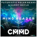 Mind Reader (Original Mix)