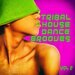Tribal House Dance Grooves Vol 2