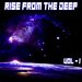 Rise From The Deep Vol 1 - Deep House & House All Night
