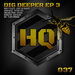 Dig Deeper EP 3