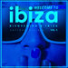 Welcome To Ibiza (Bienvenido A Ibiza) Vol 3