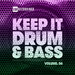 Keep It Drum & Bass Vol 06
