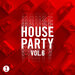 Toolroom House Party Vol 6
