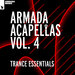 Armada Acapellas Vol 4 - Trance Essentials