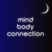 Mind Body Connection