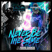 Never Be The Same (Original Mix)