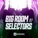 Big Room Selectors 07