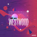 We Are Westwood Vol 2 (Explicit)