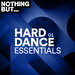 Nothing But... Hard Dance Essentials Vol 01