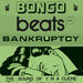 Bongo Beats & Bankruptcy: The Sound Of I'm A Cliche