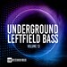 Underground Leftfield Bass Vol 13