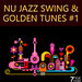 Nu Jazz Swing & Golden Tunes, Vol 1