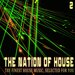 The Nation Of House 2 - The Finest House Music, Selected For You