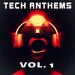 Tech Anthems Vol 1
