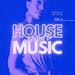 Addicted To House Music Vol 2