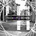 Tech It Down! Vol 41