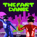 The Fart Dance