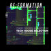 Re:Formation, Vol 63: Tech House Selection
