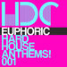 Euphoric Hard House Anthems Vol 1