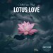 Lotus Love: Chillout Your Mind