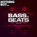 Various - Nothing But... Bass & Beats, Vol 03