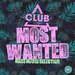 Most Wanted - Bass House Selection Vol 55