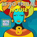 Best Of Afro & Tribal House 8