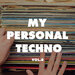 My Personal Techno Vol 6