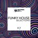 Nothing But... Funky House Selections, Vol 07