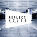 Reflect:House, Vol 76