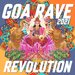Various - Goa Rave Revolution 2021