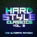 Hardstyle Classics Vol 3: The Ultimate Anthems