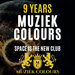 9 Years Muziek Colours (Space Is The New Club)