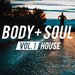 Body & Soul - House Vol 1