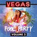 Vegas Summer Pool Party Vol 2