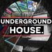 Underground House (unmixed tracks)
