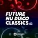 Future Nu Disco Classics, Vol 02