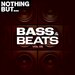 Nothing But... Bass & Beats, Vol 05